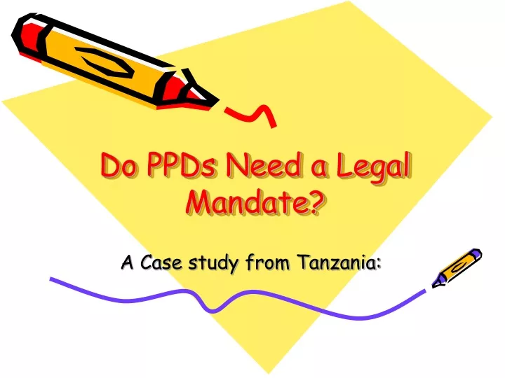 do ppds need a legal mandate