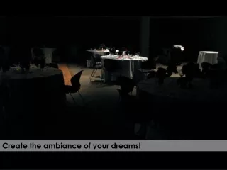 Create the ambiance of your dreams!