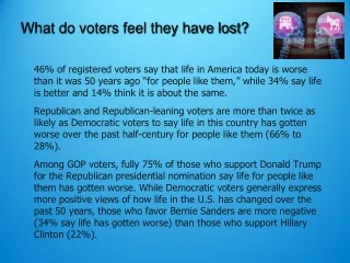 What do voters feel they have lost?