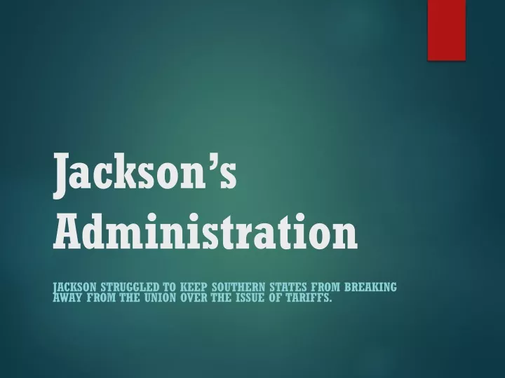jackson s administration