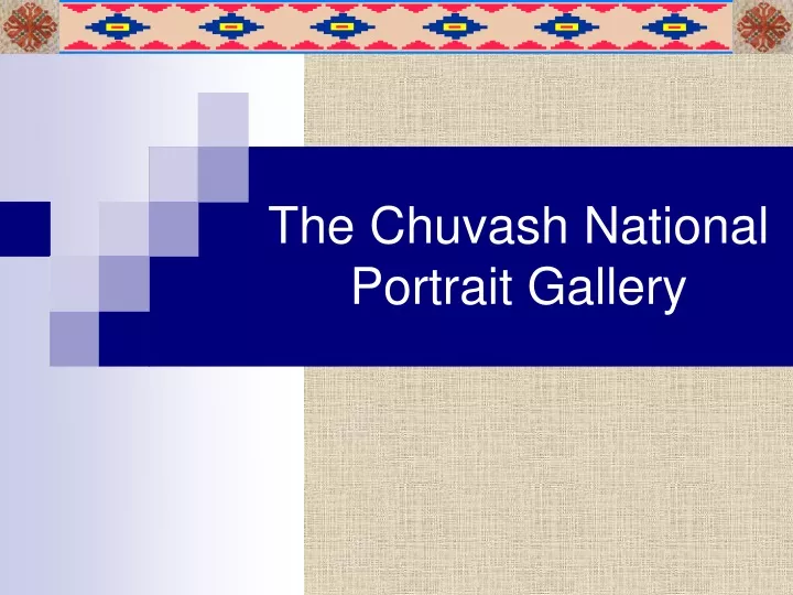 the chuvash national portrait gallery