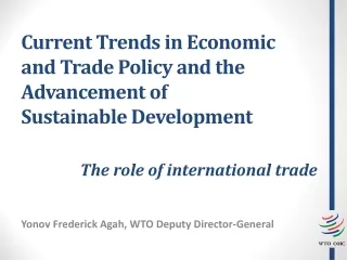 Current Trends in Economic and Trade Policy and the Advancement of  Sustainable Development