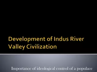 Development of Indus River Valley Civilization