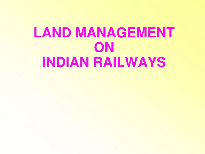 land management on indian railways