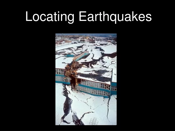 locating earthquakes