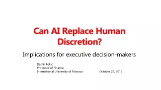 Can AI Replace  Human Discretion ?