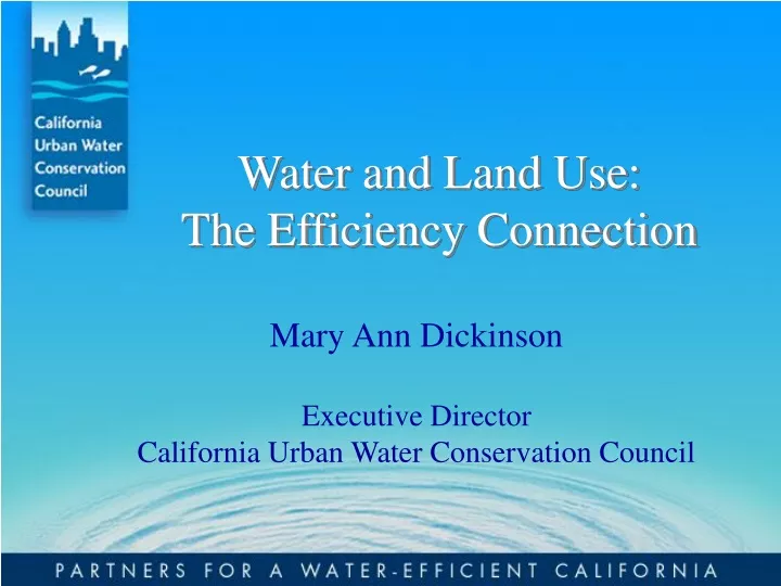 water and land use the efficiency connection