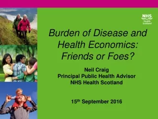 Burden of Disease and Health Economics:  Friends or Foes?