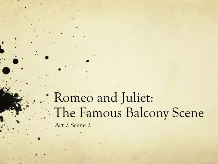 romeo and juliet the famous balcony scene