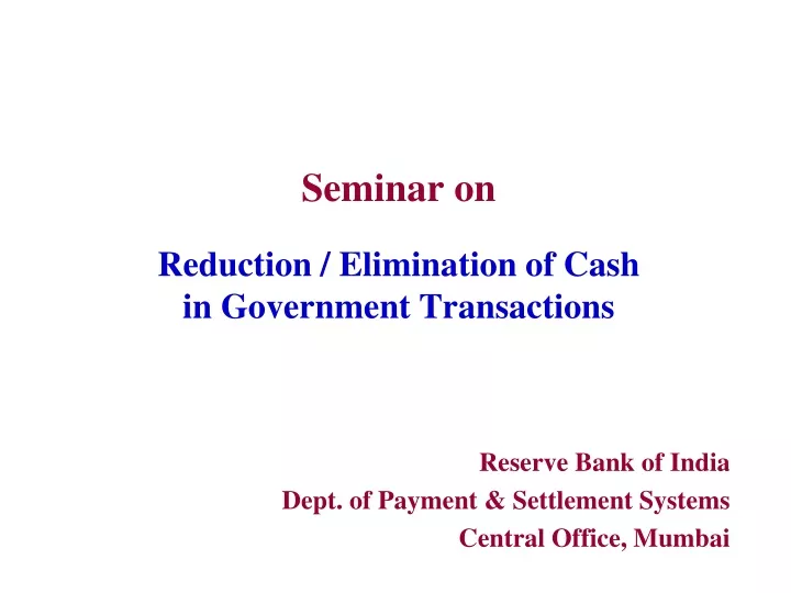 seminar on reduction elimination of cash in government transactions