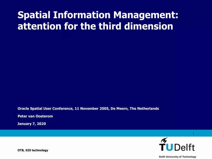 spatial information management attention for the third dimension