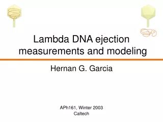 Lambda DNA ejection  measurements and modeling