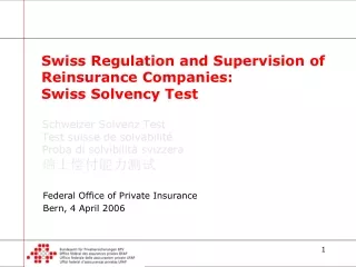 Swiss Regulation and Supervision of Reinsurance Companies:  Swiss Solvency Test