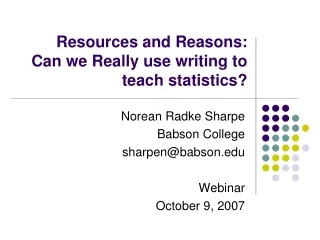 Resources and Reasons:  Can we Really use writing to teach statistics?