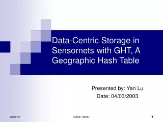 Data-Centric Storage in Sensornets with GHT, A Geographic Hash Table