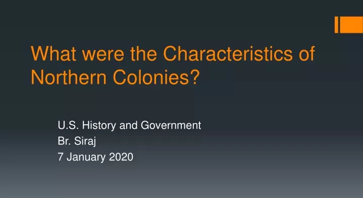 what were the characteristics of northern colonies