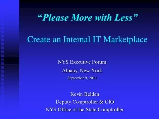 “ Please More with Less”  Create an Internal IT Marketplace
