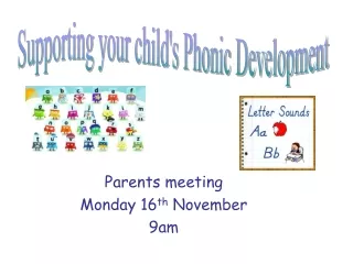 Parents meeting  Monday 16 th  November 9am