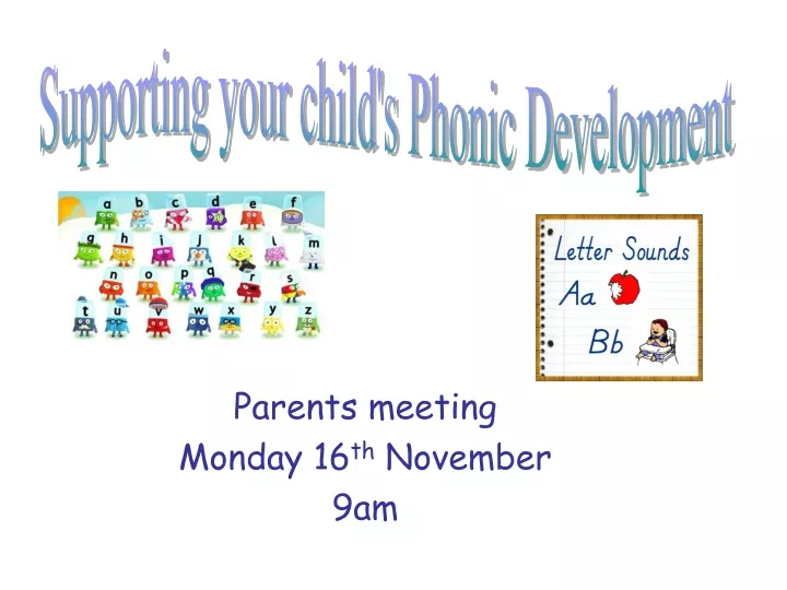 parents meeting monday 16 th november 9am
