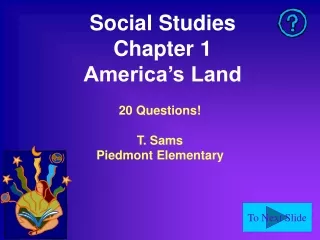 Social Studies Chapter 1 America’s Land