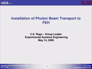 Installation of Photon Beam Transport to FEH
