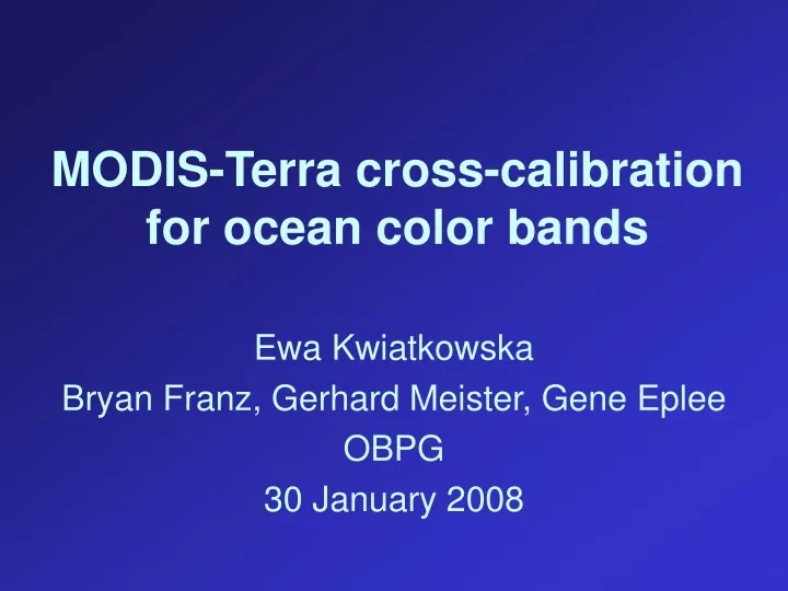 modis terra cross calibration for ocean color bands