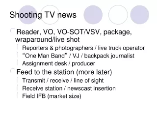 Shooting TV news
