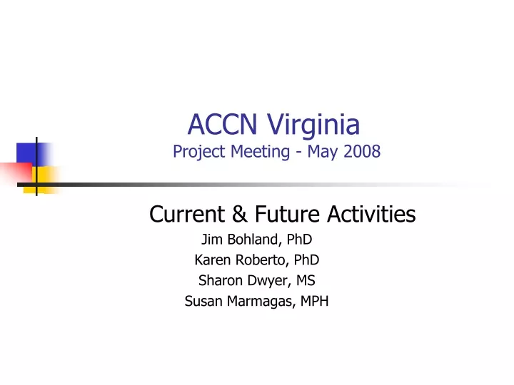 accn virginia project meeting may 2008