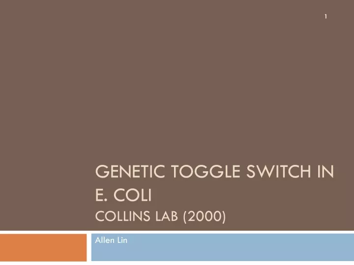 genetic toggle switch in e coli collins lab 2000