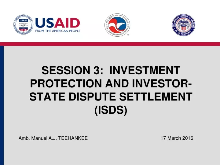 session 3 investment protection and investor state dispute settlement isds
