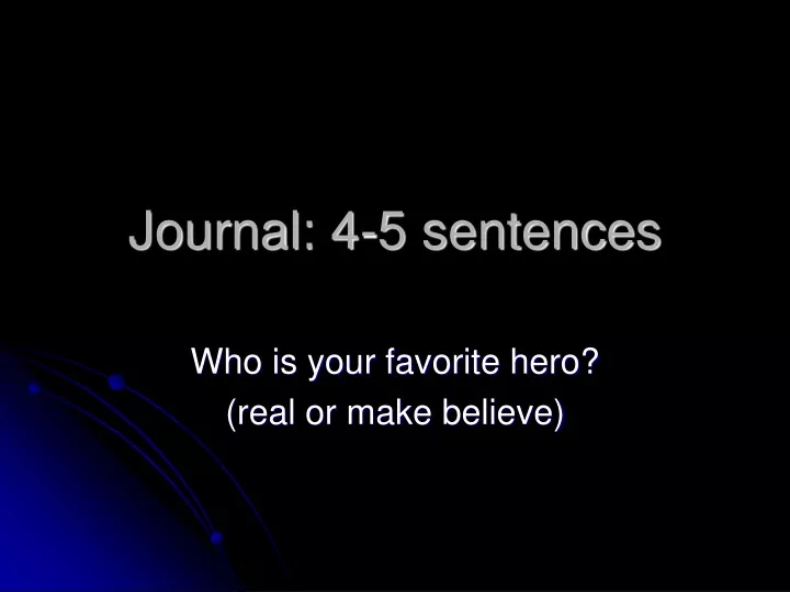 journal 4 5 sentences