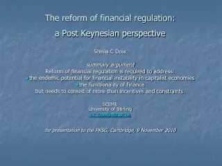 The reform of financial regulation:  a Post Keynesian perspective
