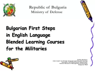 Bulgarian First Steps  in English Language  Blended Learning Courses for the Militaries