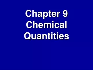 Chapter 9 Chemical Quantities