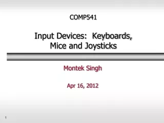 COMP541 Input Devices:  Keyboards, Mice and Joysticks