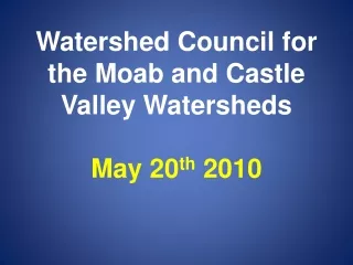 Watershed Council for the Moab and Castle Valley Watersheds