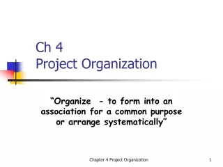 Ch 4  Project Organization