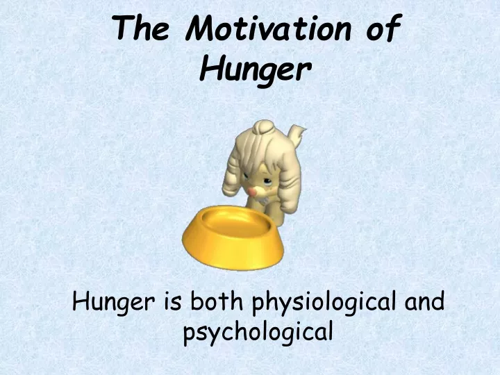 the motivation of hunger