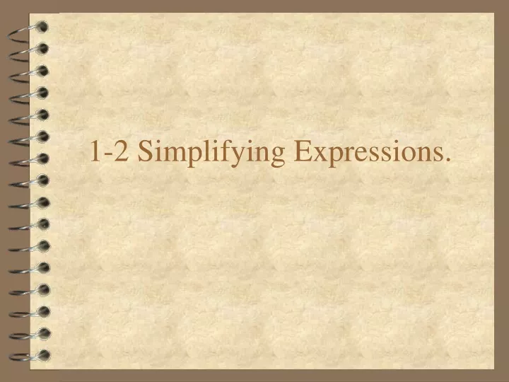 1 2 simplifying expressions