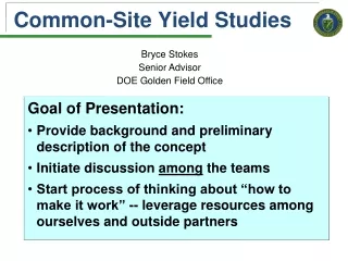 Common-Site Yield Studies