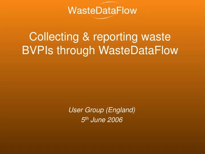 collecting reporting waste bvpis through wastedataflow