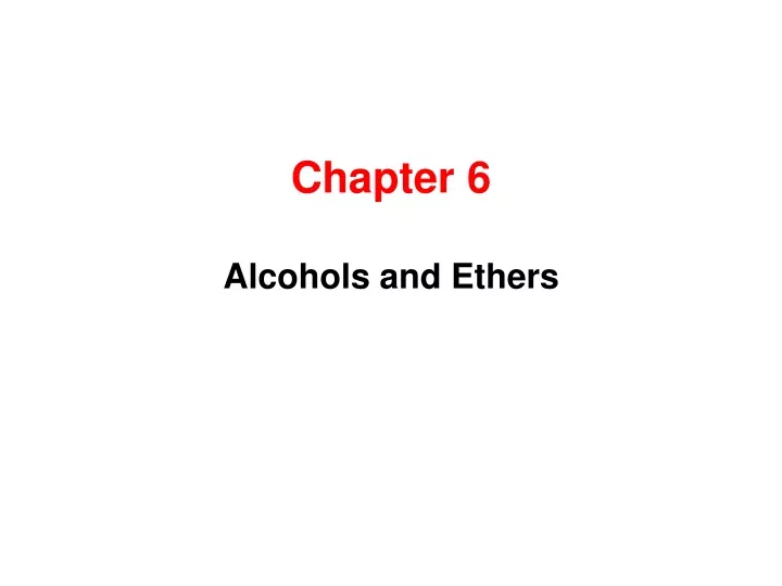 chapter 6 alcohols and ethers