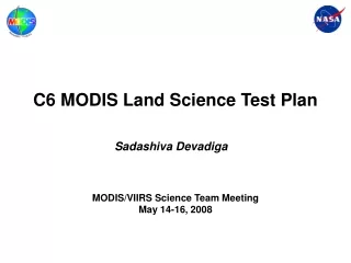 C6 MODIS Land Science Test Plan