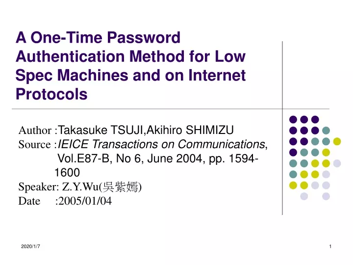 a one time password authentication method for low spec machines and on internet protocols