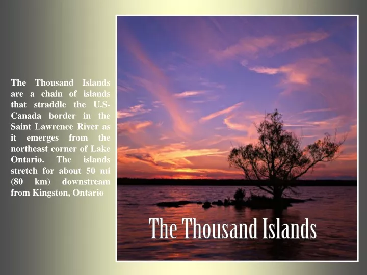 the thousand islands are a chain of islands that