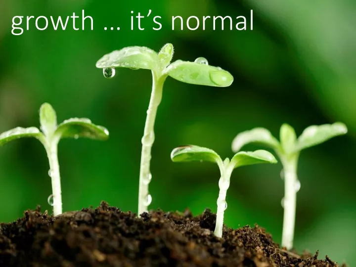 growth it s normal