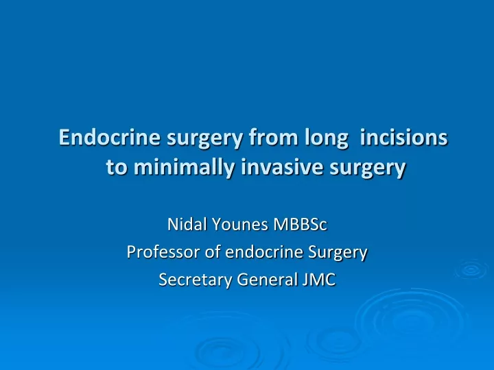 endocrine surgery from long incisions to minimally invasive surgery