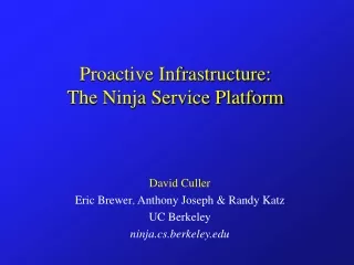 Proactive Infrastructure: The Ninja Service Platform