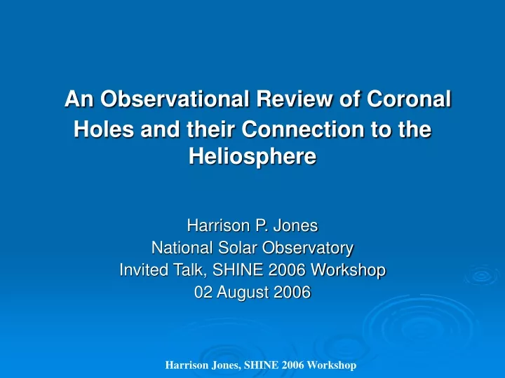 an observational review of coronal holes and their connection to the heliosphere