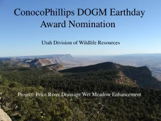 ConocoPhillips DOGM Earthday  Award Nomination Utah Division of Wildlife Resources